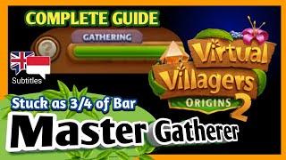 How to get MASTER GATHERER Virtual Villagers Origins 2