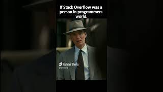 If Stack Overflow was a person .#programming #stackoverflow  #coding #webdevelopment