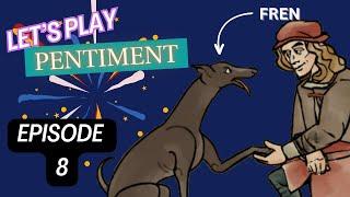 Judgment and Jeopardy - Let's Play Pentiment episode 8 - blind playthrough