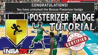 NBA 2K17 HOW TO GET POSTERIZER BADGE!!! EASIEST WAY EVERR!!