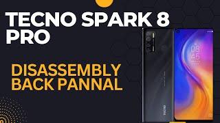 How to Tecno spark 8 Pro Disassembly Back Pannal Change Easily 2023