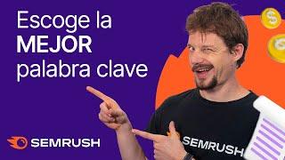 ¿Cómo elegir una PALABRA CLAVE? ¡Atento a las métricas que interesan!