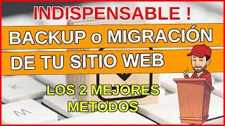 ️ Backup, copia o migración de pagina web, 2 mejores métodos, wordpress 8, tutorial español.