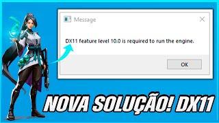 COMO RESOLVER O ERRO DX11 Feature Level 10 0 NO VALORANT Em 2022! | Nova Solução