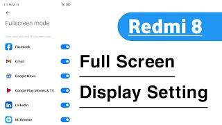 Redmi 8 How To Enable Full Screen Display Mode | Redmi 8 Me Full Screen Display Kaise Kare