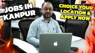 Jobs In Kanpur | Ugrent Jobs In Kanpur | Freshers Jobs | Experienced Jobs