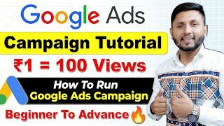 Google Ads Full Tutorial 2024 | ₹1 = 100 Views | How To Run Google Ads Campaign 2024 | Youtube Ads