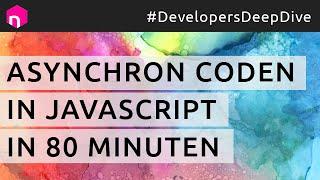Asynchrone Programmierung in JavaScript in 80 Minuten // deutsch