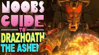 NOOB'S GUIDE to DRAZHOATH the ASHEN