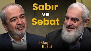 Sebatkâr Olmalı, Sebatı da Doğru Anlamalı | İslam ve Hayat