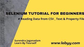 Read test data from a CSV file, Text file & Property file || Selenium Tutorial for Beginners