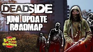  DEADSIDE  0.1.7 Juni Update Roadmap - Deadside neue Inhalte erklärt - Guide - deutsch / german