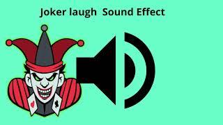 Joker laugh  Sound Effect