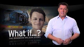 What if... the Brandon Wilson Story