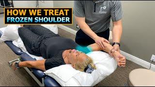 How We Treat Frozen Shoulder/Adhesive Capsulitis | Physical Therapist | Hands-On Techniques