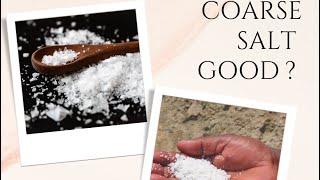 BENEFITS OF COARSE SALT