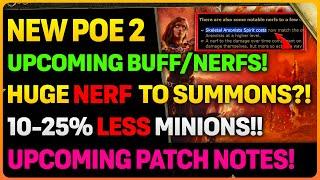 NEW UPCOMING POE 2 Patch Change Summary! | BUFFS & NERFS! | Summoners NERFS INC!