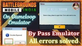 BGMI On Gameloop Emulator | Server Is Busy Error Code Restrict Area Solved | ByPass Emulator