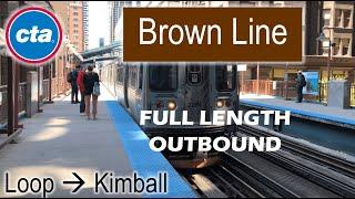 Let's Ride the Rail - CTA Brown Line from Loop to Kimball