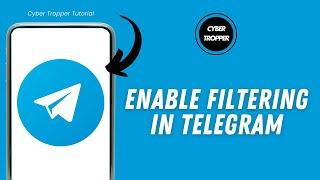 How To Enable Filtering In Telegram