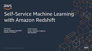 Self-Service Machine Learning with Amazon Redshift - AWS Virtual Workshop