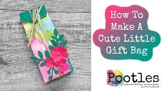 How To Make A Cute Little Gift Bag