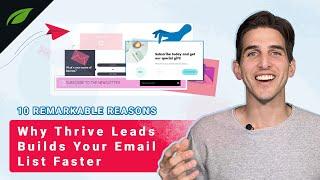 10 Remarkable Reasons Why Thrive Leads Helps Grow Email Lists Faster