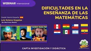 WEBINAR: DIFICULTADES EN LA ENSEÑANZA DE LAS MATEMÁTICAS-MÉTODO SINGAPUR / Prof. Luis Solano Nogales