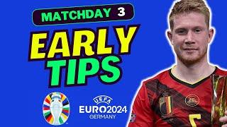 EURO 2024 FANTASY MD3 EARLY TEAM SELECTION TIPS | FANTASY EURO 2024 TIPS