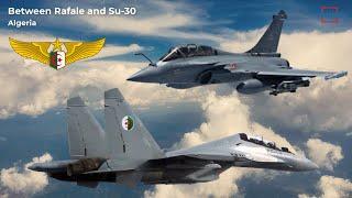 The Rafale Was Offered to Algeria but was Unable to Compete with the Su-30