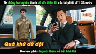 [Review Phim] Từ chàng trai nghèo trở thành cố vấn thiên tài của tập đoàn tài phiệt số 1 Hàn Quốc