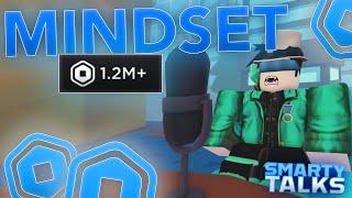 The BEST Mindsets For Roblox Success Ft. @RoBuilder @ModernChris  | SmartyTalks Episode 8