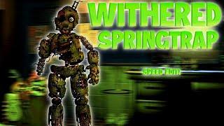 FNaF Speed Edit - Withered Springtrap!