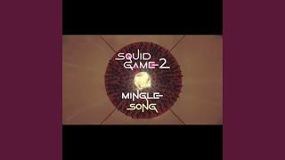 Mingle Game Song “Round and Round” - Squid Game: Season 2