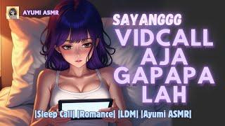 (LDM) Aku udah kangen banget (ASMR WIFE) |Sleep Call|