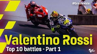#GrazieVale: Valentino Rossi's Top 10 battles - Part 1