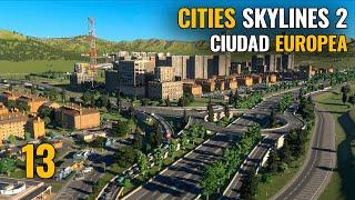 CITIES SKYLINES 2 - Ep 13 - CIUDAD EUROPEA | Gameplay español