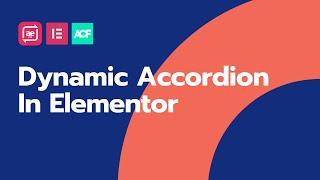 How To Create Dynamic Accordion with ACF Repeater Fields In Elementor ?