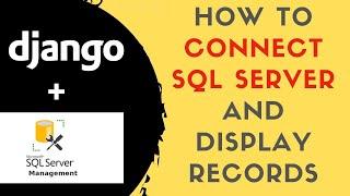 Django Python Connect To MS SQL Server Display Records