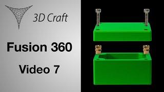 Autodesk Fusion 360 - Video 7 -  Scatola 3D in PLA con viti a brugola