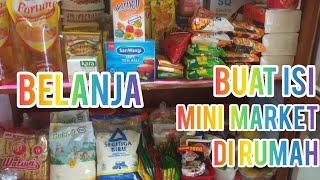 BELANJA BUAT ISI MINI MARKET DIRUMAH