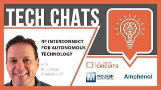 Amphenol RF Interconnect for Autonomous Technology | Tech Chats - Amphenol and Mouser Electronics