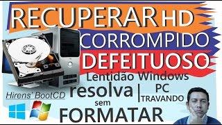 RECUPERAR HD Corrompido, DEFEITUOSO, PC travando, Lentidão Iniciar WINDOWS, Resolva sem formatar