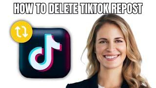 Is there a Way to Delete All Your Reposts on TikTok? 2025