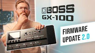 Boss GX-100 2.0 Firmware update... You'll like this