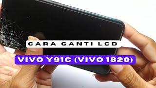 Cara Ganti LCD Vivo Y91C (Vivo 1820)