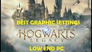 Best Graphic Settings for Hogwarts Legacy in low end PC - FPS OPTIMIZATION AND BOOST PERFORMANCE
