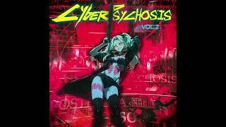 CYBERPSYCHOSIS 2 (FULL ALBUM)