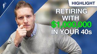 Retiring With $1,000,000 in Your 40s (Is $1M Enough?)