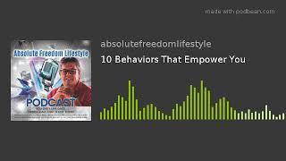 10 Behaviors That Empower You